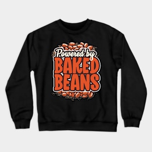 baked beans Crewneck Sweatshirt